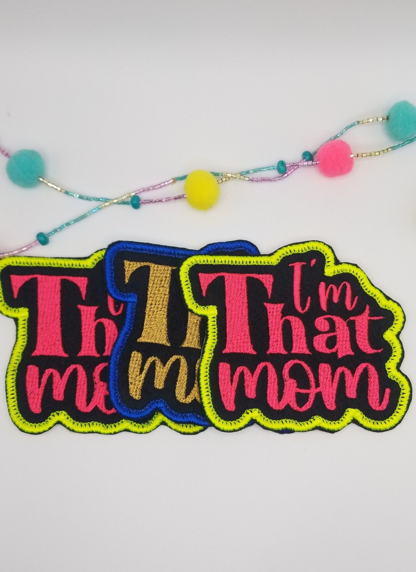 I'M THAT MOM Embroidery Sew on patch. Iron on backing for placement. Love this Patch!!! Mothers, Grandmother or Friends as Gifts. 7.50