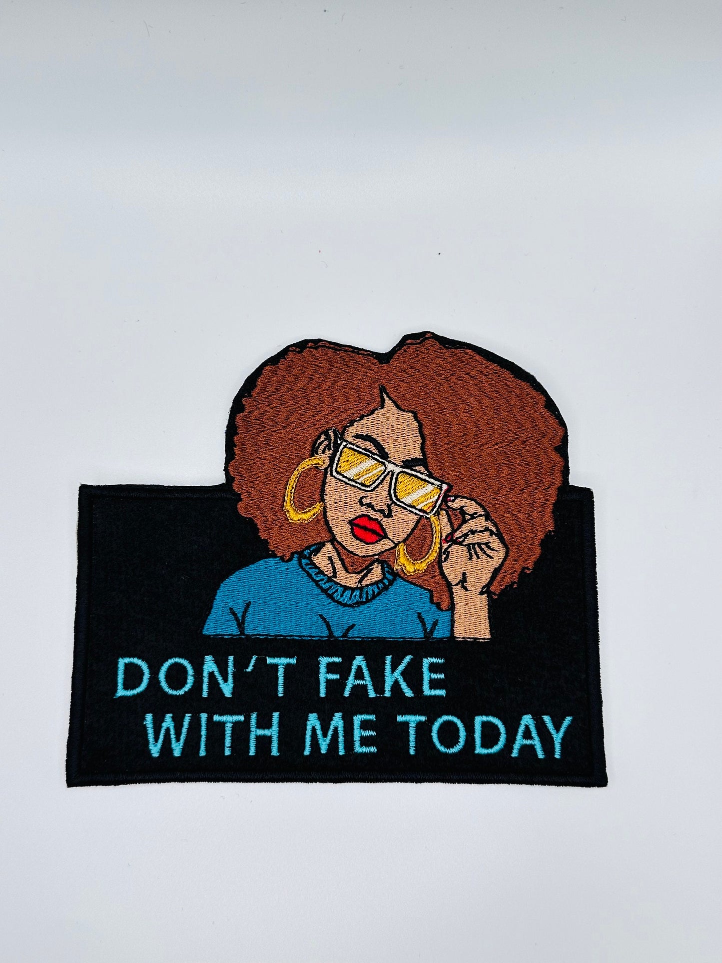 Black Woman Embroidery patch. "Don't Fake with me Today". Use on Denim Jacket, Tote bag or Jeans. Positive Afro Woman Patch. 10.00
