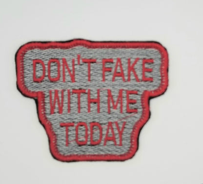 Don't Face with me Sew On Patch. with Iron on backing for placement... Our ORIGINAL DESIGN...Gold, Pink, Blue, Purple, Red Patches  6.00