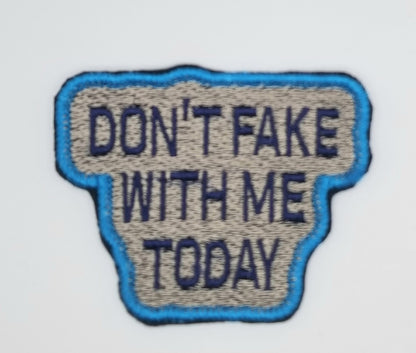 Don't Face with me Sew On Patch. with Iron on backing for placement... Our ORIGINAL DESIGN...Gold, Pink, Blue, Purple, Red Patches  6.00