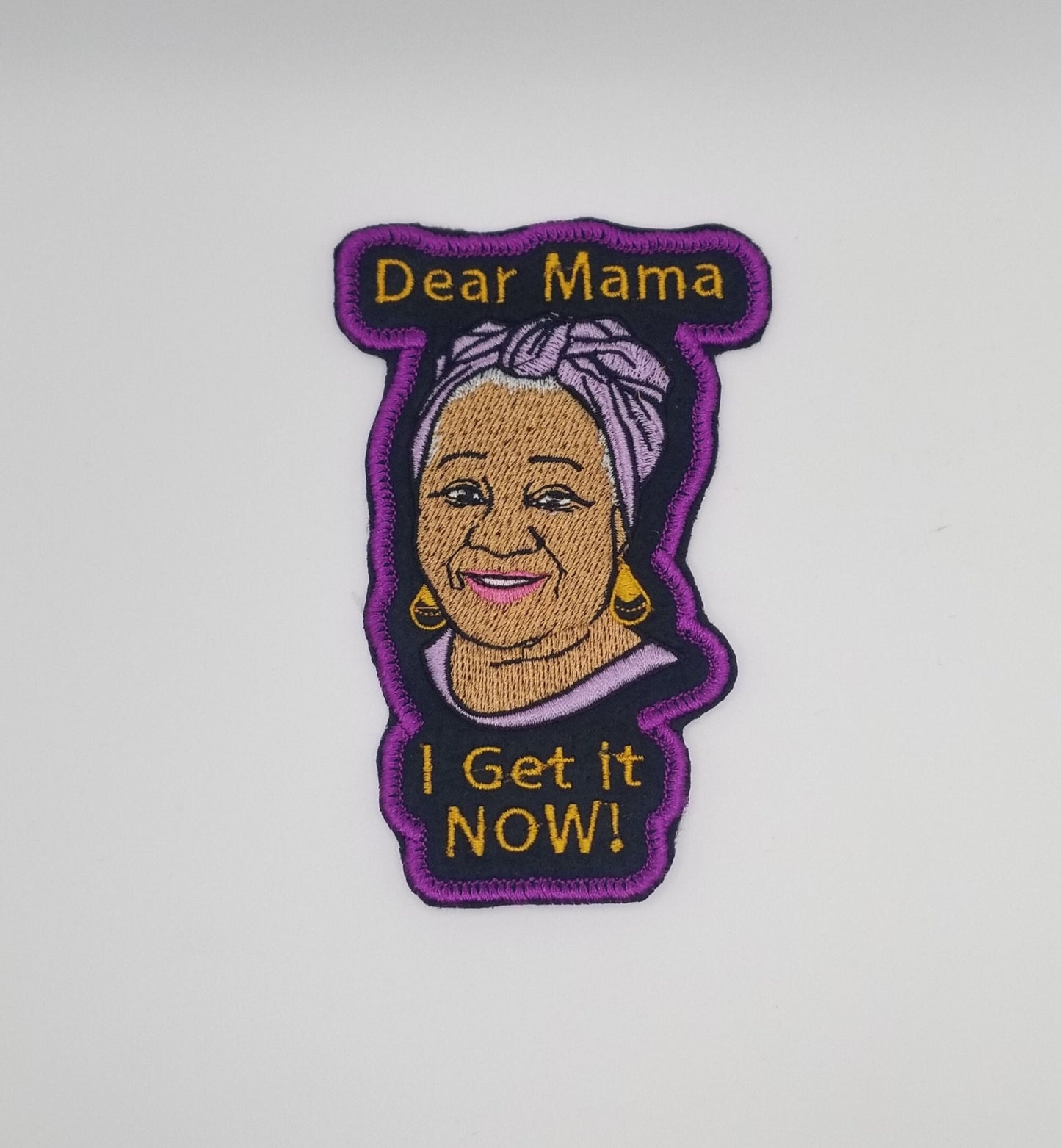 Dear Mama I Get It NOW! Embroidery Patch, Black Woman Iron-On Patch for Moms and Grandmothers, Mother’s Day Gift Patch,