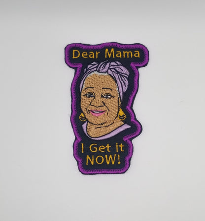 Dear Mama I Get It NOW! Embroidery Patch, Black Woman Iron-On Patch for Moms and Grandmothers, Mother’s Day Gift Patch,