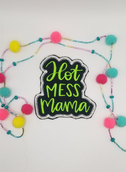 Hot Mess Mama Embroidery Patch, Fun Mom and Grandma Sew On Patch, Funny Mom Gift Applique for Jackets, Bags & Hats