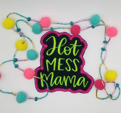 HOT MESS MAMA Embroidery Sew on Patch. Love this Patch!!!. Patches for Mom, Grandmother or Friends as Gifts. Black People Patch.   **7.50**