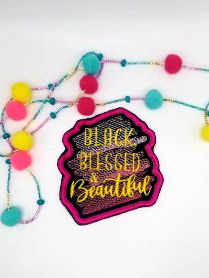 Black, Blessed, & Beautiful Iron On Embroidery Patch for Jeans, Jacket Designs, Popping Colors   11.00
