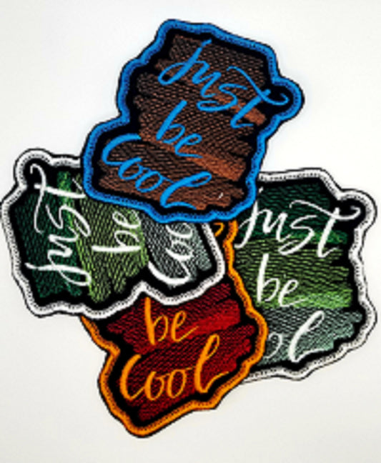 Just be Cool Sew on patch with Iron on backing for placement. Embroidery Patch for Jeans, Jacket Designs, Popping Colors  8.99
