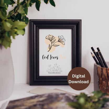 God Loves You Floral Christian Wall Art (Digital Download)