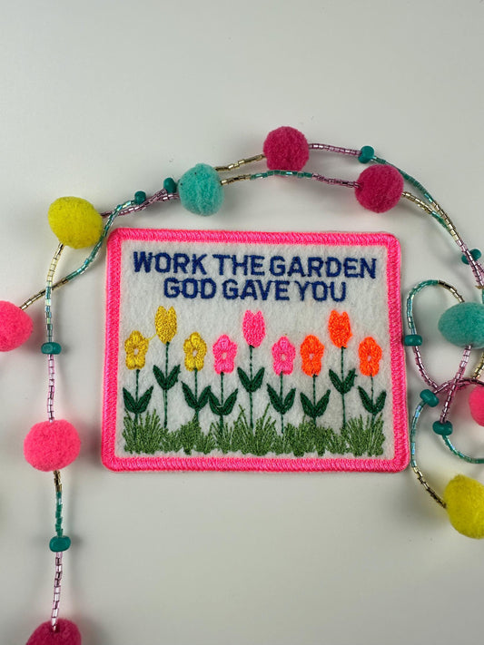 Inspirational Flower Garden Embroidery Patch: 'Work the Garden' Faith Design