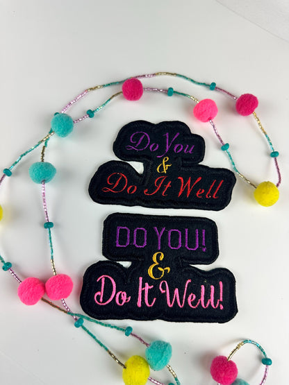 Motivational Embroidery Patch “Do You & Do It Well”, Self-Love Design, Sew On Patch with Iron-On Adhesive for Placement