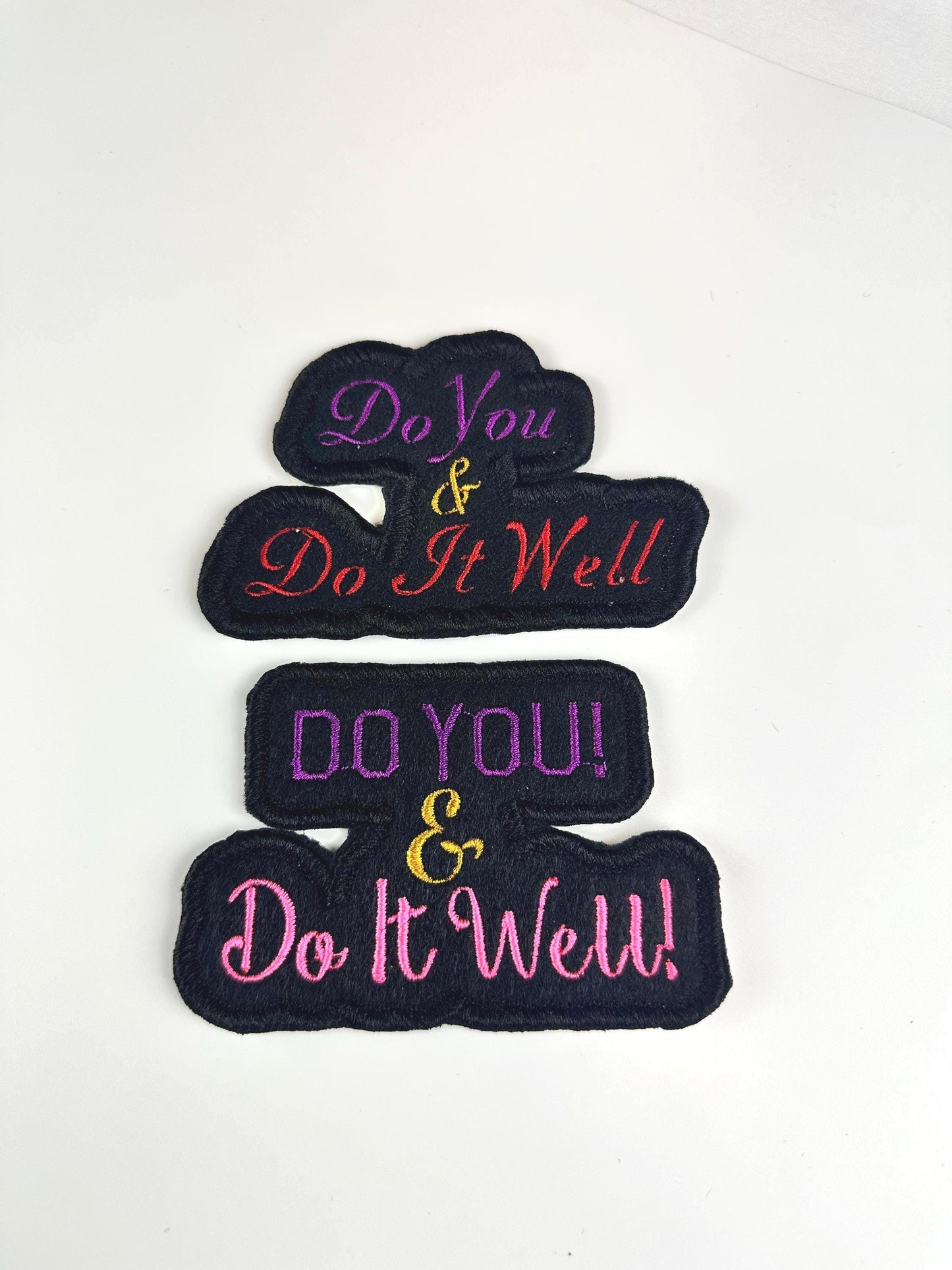 Motivational Embroidery Patch: "Do You & Do It Well" Self-Love Design