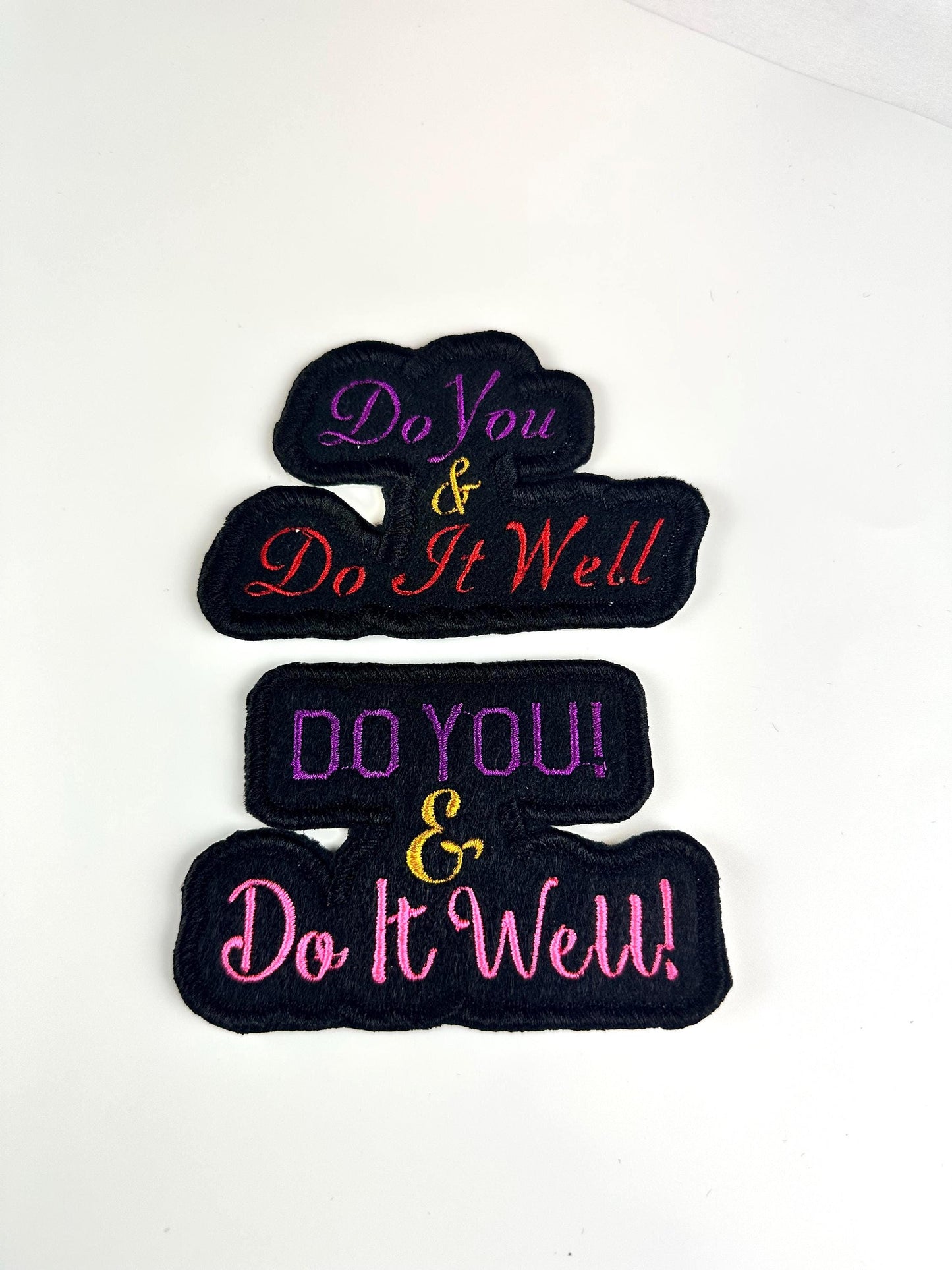 Motivational Embroidery Patch: "Do You & Do It Well" Self-Love Design