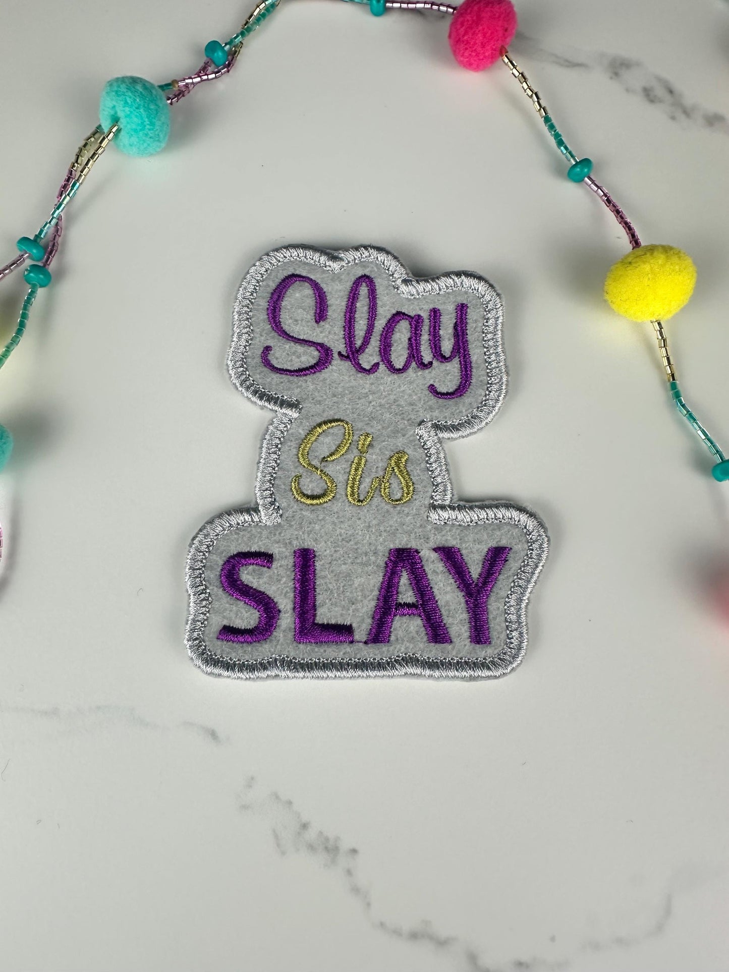 Slay Sis Slay Patch, Inspirational Embroidery Patch, Sew On with Iron-On Adhesive
