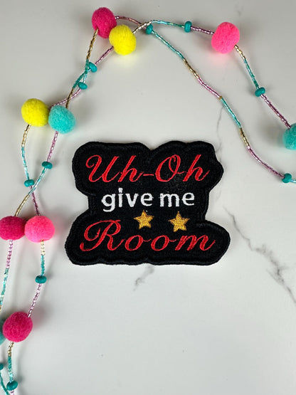 Uh Oh Give Me Room Embroidery Patch, Funny Quote Patch, Red Black Gold Star Patch, Sew On with Iron-On Adhesive for Placement,