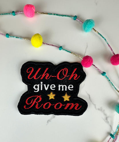 Uh Oh Give Me Room Embroidery Patch, Funny Quote Patch, Red Black Gold Star Patch, Sew On with Iron-On Adhesive for Placement,